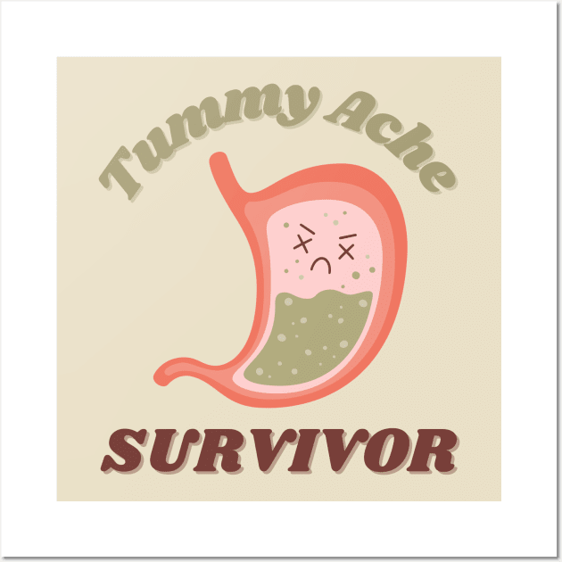 Tummy Ache Survivor Cute Kawaii Design Wall Art by Enriched by Art